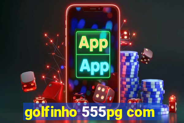 golfinho 555pg com